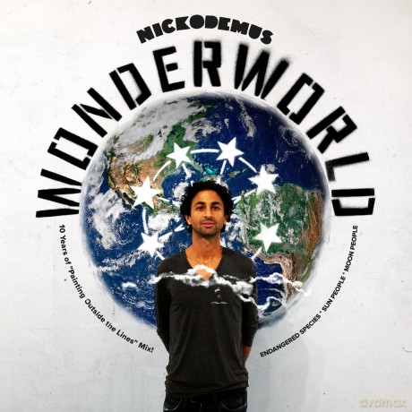 Nickodemus: Wonderworld: 10 Years of Painting Outside the [CD]