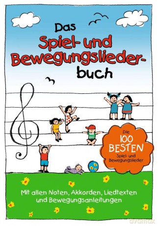 Das Spiel- Und Bewegungsliederbuch [KSIĄŻKA]