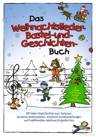 Das Weihnachtslieder-,Bastel- Und Geschi [KSIĄŻKA]