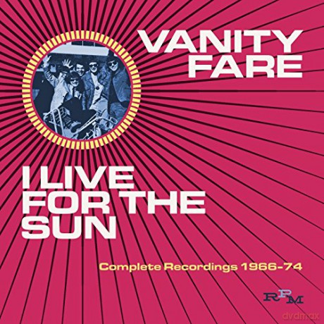 Vanity Fare: I Live For The Sun - Complete Recordings 1968-74 [2CD]