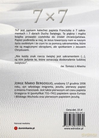 7x7 O Sakramentach I Darach Ducha Świętego - Papież Franciszek [KSIĄŻKA]
