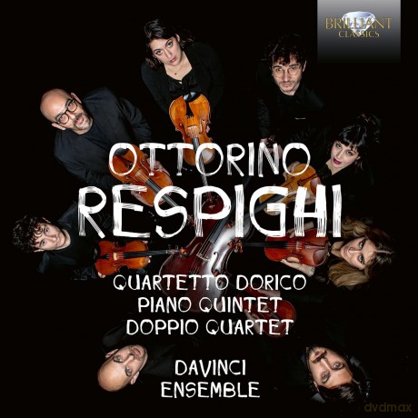 Davinci Ensemble-Respighi: Quartetto Dorico Piano Quintet Doppio Quartet: DaVinci Ensemble-Respighi: Quartetto Dorico Piano Quintet Doppio Quartet [CD]