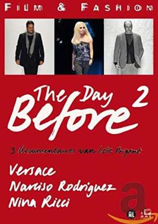 Day Before 2 - Donatella Versace/Nina Ricci/Narciso Rodriguez [DVD]