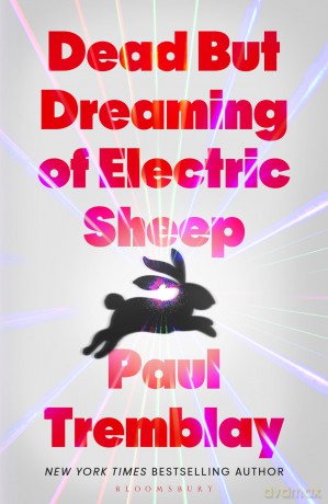 Dead but dreaming of Electric Sheep [KSIĄŻKA]