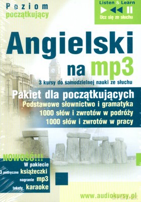 Angielski Na Mp3 Pakiet Dla Początkujących W Pracy W Podróży [KSIĄŻKA]+[CD]