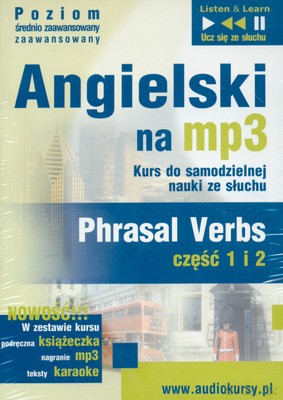 Angielski Na Mp3 Phrasal Verbs Część 1 I 2 [KSIĄŻKA]+[CD]