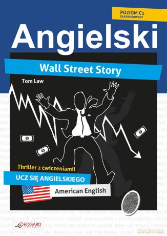 Angielski Thriller Z Ćwiczeniami Wall Street Story - Tom Law [KSIĄŻKA]