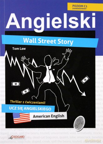 Angielski Thriller Z Ćwiczeniami Wall Street Story - Tom Law [KSIĄŻKA]