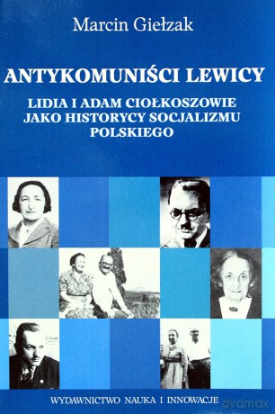 Antykomuniści lewicy [KSIĄŻKA]