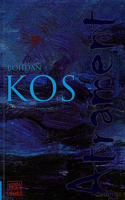 Atrament - Bohdan Kos [KSIĄŻKA]