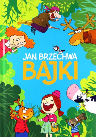 Bajki - Jan Brzechwa [KSIĄŻKA]