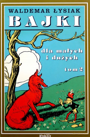 Bajki Dla Małych I Dużych Tom 2 - Waldemar Łysiak [KSIĄŻKA]