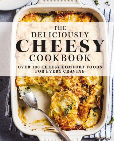 Deliciously Cheesy Cookbook [KSIĄŻKA]