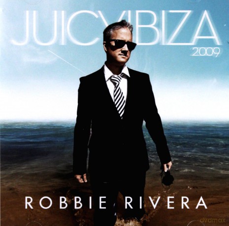 Robbie Rivera: Juicy Ibiza 2009 [2CD]