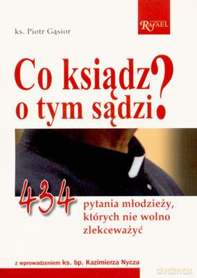 Co Ksiądz O Tym Sądzi - Piotr Gąsior [KSIĄŻKA]
