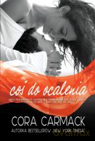 Coś Do Ocalenia - Cora Carmack [KSIĄŻKA]