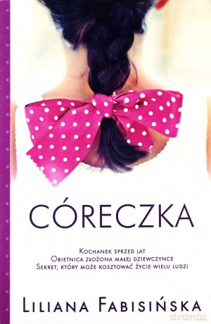 Córeczka - Liliana Fabisińska [KSIĄŻKA]