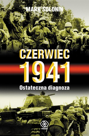 Czerwiec 1941. Ostateczna diagnoza - Mark Sołonin [KSIĄŻKA]