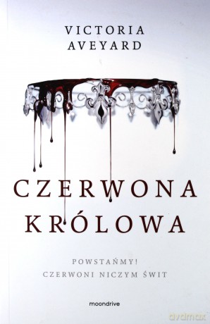 Czerwona Królowa - Aveyard Victoria E. [KSIĄŻKA]