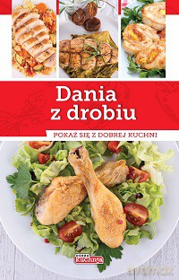 Dania Z Drobiu [KSIĄŻKA]