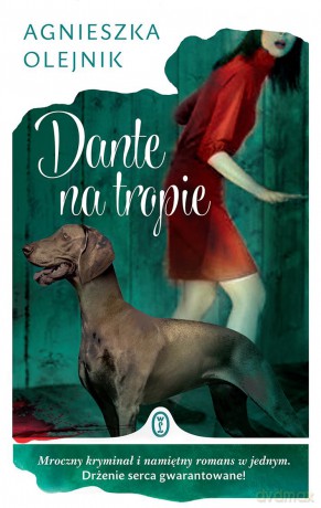 Dante na tropie - Agnieszka Olejnik [KSIĄŻKA]