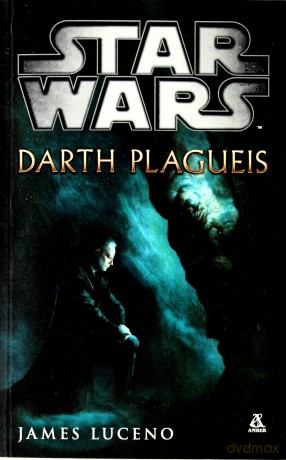Darth Plagueis - James Luceno [KSIĄŻKA]