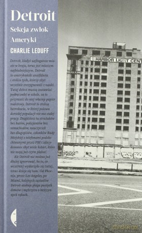 Detroit Sekcja Zwłok Ameryki - Charlie Leduff [KSIĄŻKA]