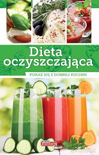 Dieta Oczyszczająca [KSIĄŻKA]