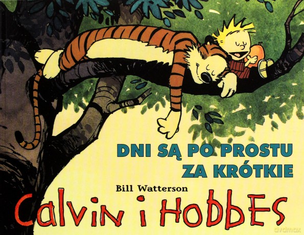 Dni Są Po Prostu Za Krótkie Tom 8 - Bill Watterson [KOMIKS]