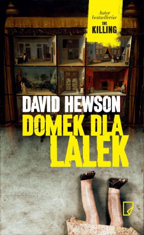 Domek Dla Lalek - David Hewson [KSIĄŻKA]