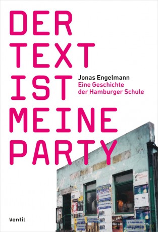 Der Text Ist Meine Party (Eine Geschichte Der Hamburger [KSIĄŻKA]