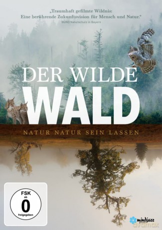 Der Wilde Wald-Natur Natur Sein Lassen [DVD]