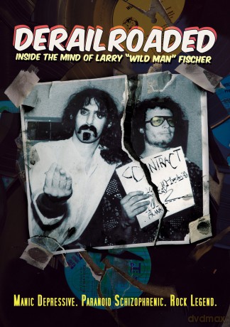 Derailroaded: Inside Mind Larry Wild Man Fischer [DVD]