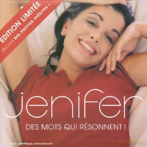 Jenifer (Cd 2 Titres): Des Mots Qui Resonnent (Ed. Limitee) [CD]