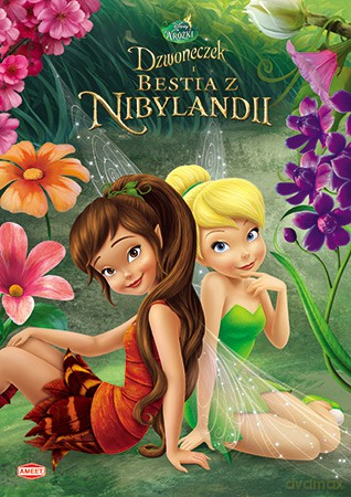 Dzwoneczek I Bestia Z Nibylandii [KSIĄŻKA]