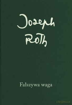 Fałszywa waga - Joseph Roth [KSIĄŻKA]