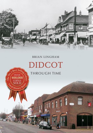 Didcot Through Time [KSIĄŻKA]