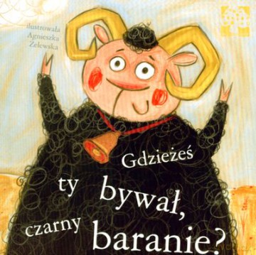 Gdzieżeś Ty Bywał Czarny Baranie [KSIĄŻKA]