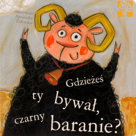 Gdzieżeś Ty Bywał Czarny Baranie [KSIĄŻKA]