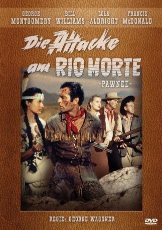 Die Attacke Am Rio Morte (Pawnee) [DVD]