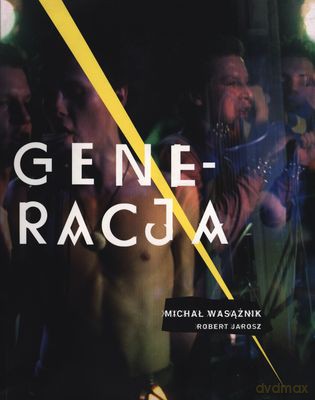 Generacja - Michał Wasążnik, Robert Jarosz [KSIĄŻKA]