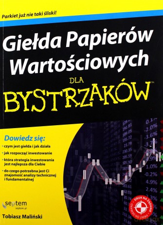 Giełda Papierów Wartościowych Dla Bystrzaków - Tobiasz Maliński [KSIĄŻKA]