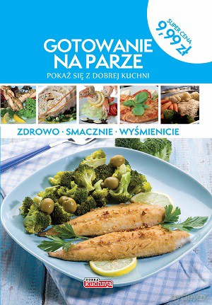 Gotowanie Na Parze [KSIĄŻKA]