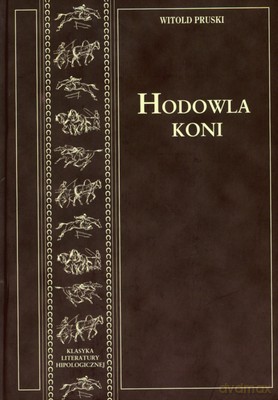 Hodowla Koni - Witold Pruski [KSIĄŻKA]