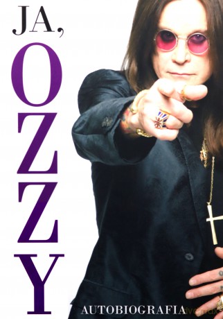 Ja Ozzy - Ozzy Osbourne, Chris Ayres [KSIĄŻKA]