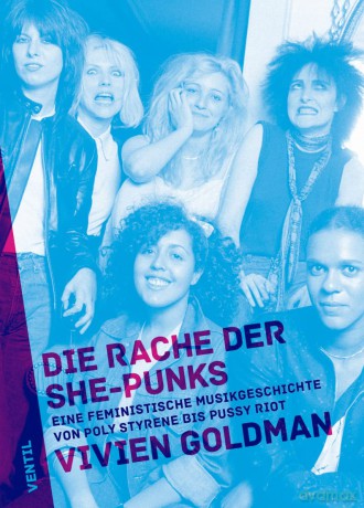 Die Rache Der She-Punks - Eine Feministische Musikgesch [KSIĄŻKA]