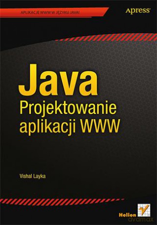 Java Projektowanie Aplikacji Www - Vishal Layka [KSIĄŻKA]