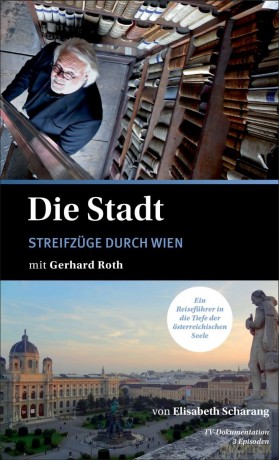 Die Stadt: Streifzüge durch Wien mit Gerhard Roth [DVD]