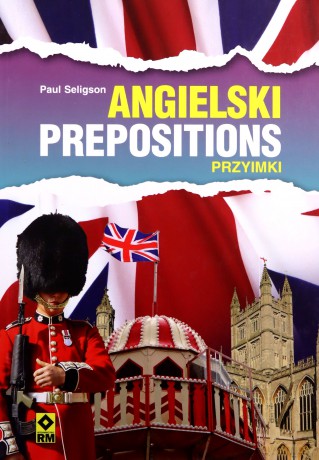 Jezyk Angielski Prepositions Przyimki - Paul Seligson [KSIĄŻKA]