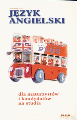Język Angielski Dla Maturzystów I Kandydatów Na Studia - Marzanna Taczek [KSIĄŻKA]